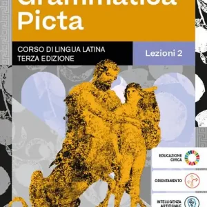 Spedito Oggi Grammatica picta. Lezioni. Con Quaderno di versioni. Con Enea e gli altri. Per i Licei e gli Ist. magistrali. Con e-book. Con espansione online vol. 2