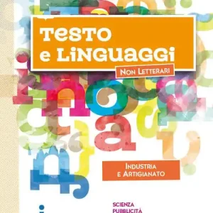 Testo e linguaggi. Per gli Ist. tecnici e professionali. Con e-book. Con espansione online. Con Libro Settore industria e artigianato Popolare