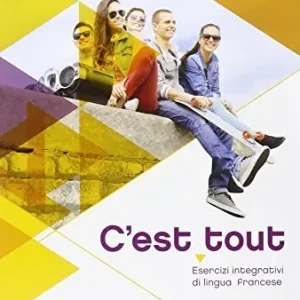 C‘est tout. Esercizi integrativi di lingua francese. Per la Scuola media. Con espansione online vol. 1 Nuova Collezione