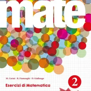 Mate. Per le Scuole superiori. Con espansione online Solo Oggi