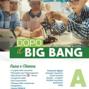 Dopo il big bang. Per la Scuola media. Con e-book. Con espansione online vol. A-B-C-D Promozione