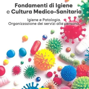 Offerta Speciale Fondamenti di igiene e cultura medico-sanitaria. Per le Scuole superiori. Con e-book. Con espansione online vol. 2