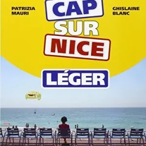 Offerta Del Giorno Cap sur nice léger. Méthode de français. Cap sur la culture. Per la Scuola media. Con CD-ROM. Con e-book. Con espansione online