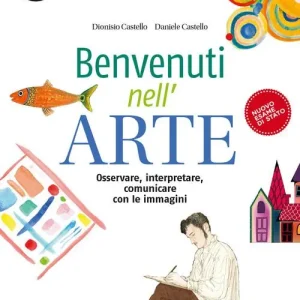 Benvenuti nell‘arte. Per la Scuola media. Con e-book. Con espansione online. Con 2 libri Strumenti-Album vol. A-B Must-Have