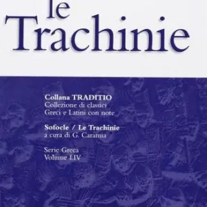 Le trachinie Quantità Limitata