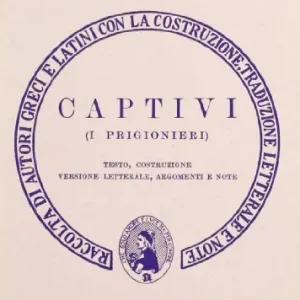 Occasione Captivi. I prigionieri. Versione interlineare