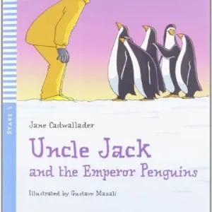 Uncle Jack and the emperor penguins. Per la Scuola media. Con File audio per il download Promo Stagionale