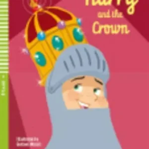 Harry and the crown. Con File audio per il download Quantità Limitata
