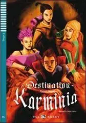 Destination Karminia. Con File audio per il download. Con Contenuto digitale per accesso on line Esclusivo