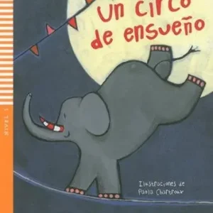 Un circo de ensueño. Per la Scuola media. Con File audio per il download Ultimissimo Modello