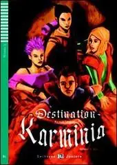 Destination Karminia. Con File audio per il download. Con Contenuto digitale per accesso online Offerta