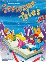Reso Gratuito Grammar tales. Student‘s book. Per la Scuola elementare vol. 2