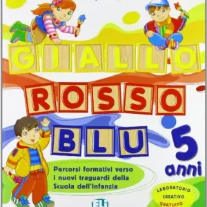 Giallo, rosso e blu. Con laboratorio. Per la scuola materna vol. 3 Non Perdere