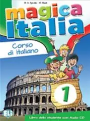Ultime Pezzi Magica Italia. Libro studente. Con File audio per il download vol. 1