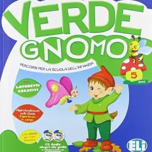 Non Perdere Verde gnomo. Albo 5 anni. Con gadget. Per la Scuola materna