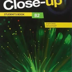 Close-up. B2. Student‘s book. Per le Scuole superiori. Con e-book. Con espansione online vol. 2 Scelto Dai Clienti