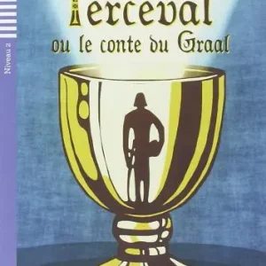 Parceval ou le conte du Graal. Per la Scuola media. Con File audio per il download Professionale