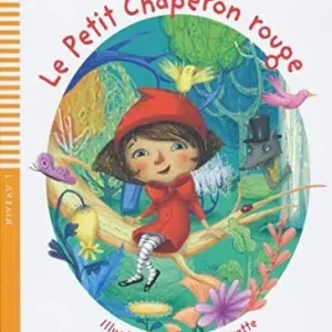 Solo Oggi Le Petit Chaperon rouge. Ediz. per la scuola