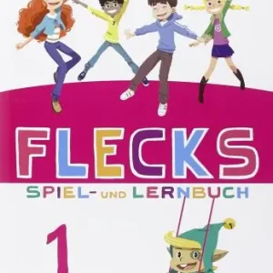 Flecks. Per la Scuola elementare. Con File audio per il download vol. 1 Nuovo Arrivo