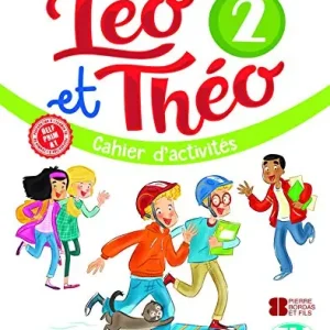 Saldi Léo et Théo. Cahier d‘activités. Per la Scuola elementare. Con File audio per il download vol. 2