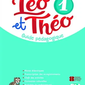 Léo et Théo. Guide pedagogique. Per la Scuola elementare. Con File audio per il download vol. 1 Reso Gratuito
