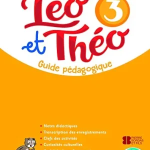 Léo et Théo. Guide pedagogique. Per la Scuola elementare. Con File audio per il download vol. 3 Offerta Speciale