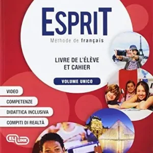 Esprit. Per la Scuola media. Ediz. per la scuola. Con File audio per il download. Con Contenuto digitale per accesso on line. Con Contenuto digitale per download. Co Consegna Rapida