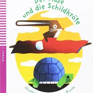 Nuovo Arrivo Der Hase und die Schildkröte. Con CD-ROM
