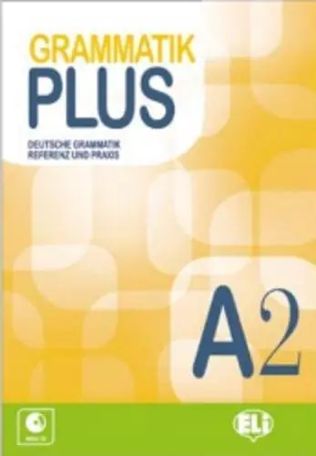 Grammatik plus A2. Per le Scuole superiori. Con File audio per il download Occasione