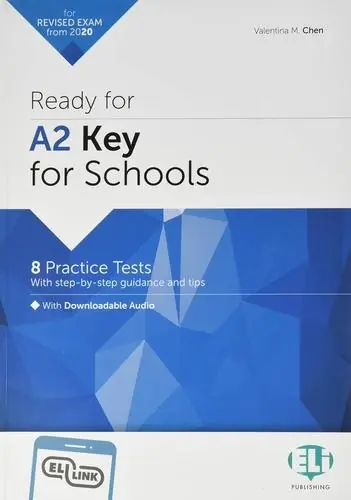 Popolare A2 key for schools practice tests. Preparazione all‘esame Cambridge English Qualifications A2 key for schools. Per le Scuole superiori. Con File audio per il downlo