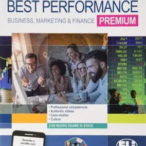 Best performance premium. Business, marketing & finance. Per il triennio degli Ist. tecnici settore economico indirizzo amministrazione, finanza e marketing. Con e-b Nuova Collezione