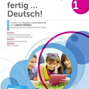 Auf die plätze, fertig... Deutsch! Per la Scuola media vol. 1 Novità