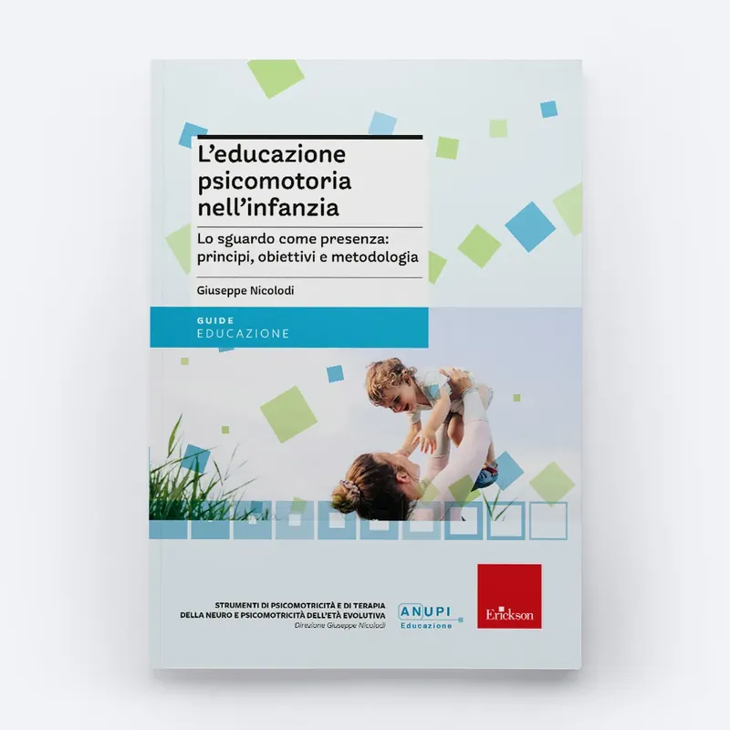 L‘educazione psicomotoria nell‘infanzia Bestseller