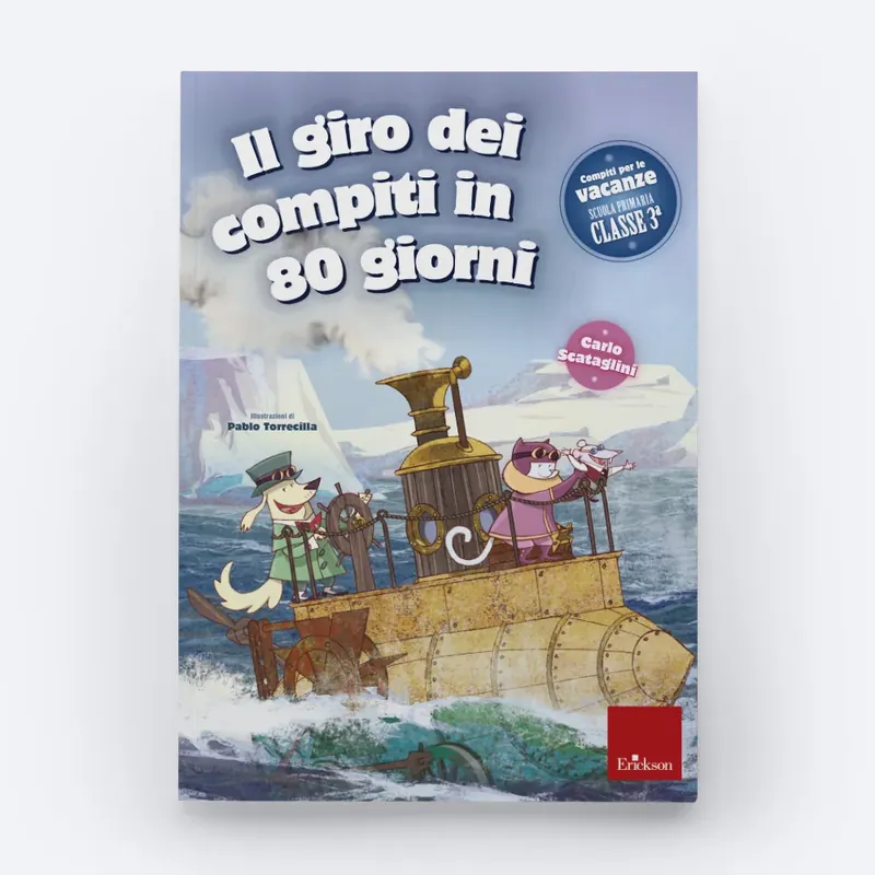 Offerta Del Giorno Il giro dei compiti in 80 giorni - Classe terza