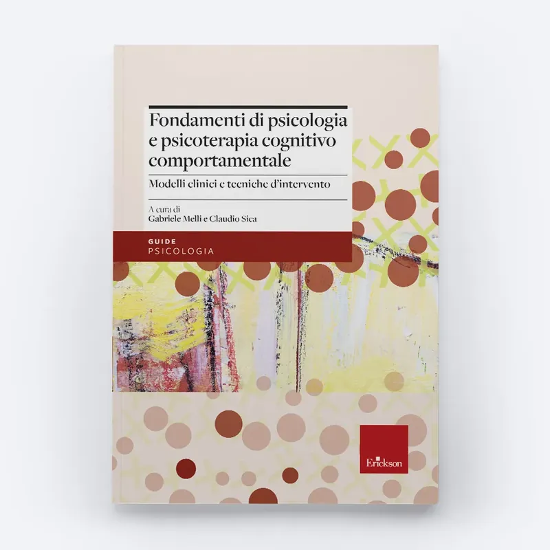 Fondamenti di psicologia e psicoterapia cognitivo comportamentale Compra Adesso