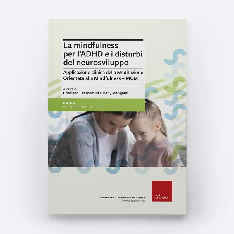 La mindfulness per l‘ADHD e i disturbi del neurosviluppo Prezzo Ridotto