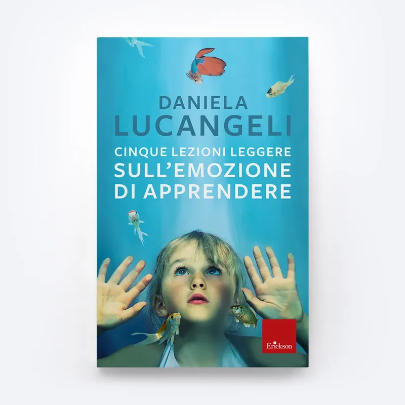 Cinque lezioni leggere sull‘emozione di apprendere Occasione