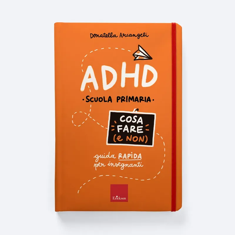ADHD - Cosa fare (e non) - Scuola primaria Prezzo Di Fabbrica