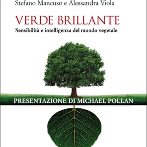 Verde brillante Sensibilità e intelligenza del mondo vegetale Spedito Oggi