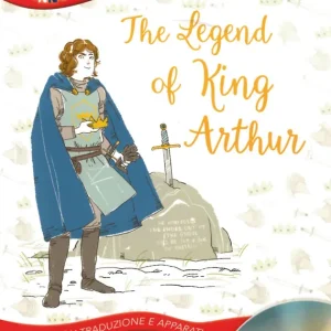 Affare The Legend of King Arthur + CD Con traduzione e apparati
