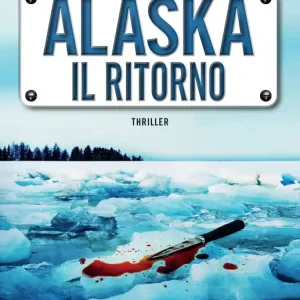 Alaska. Il ritorno Vendita Finale