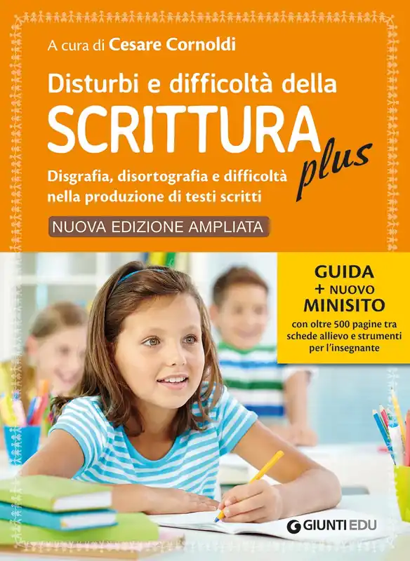 Disturbi e difficoltà della scrittura Plus GUIDA + NUOVO MINISITO con oltre 500 pagine tra schede allievo e strumenti per l’insegnante Bestseller