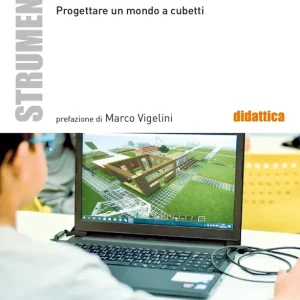 A scuola con Minecraft Progettare un mondo a cubetti Prezzo Basso