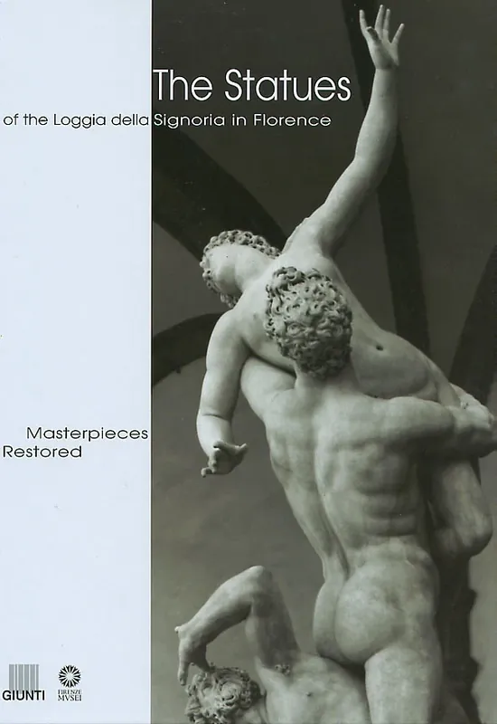 The Statues of the Loggia della Signoria in Florence Masterpieces restored Prezzo Ridotto