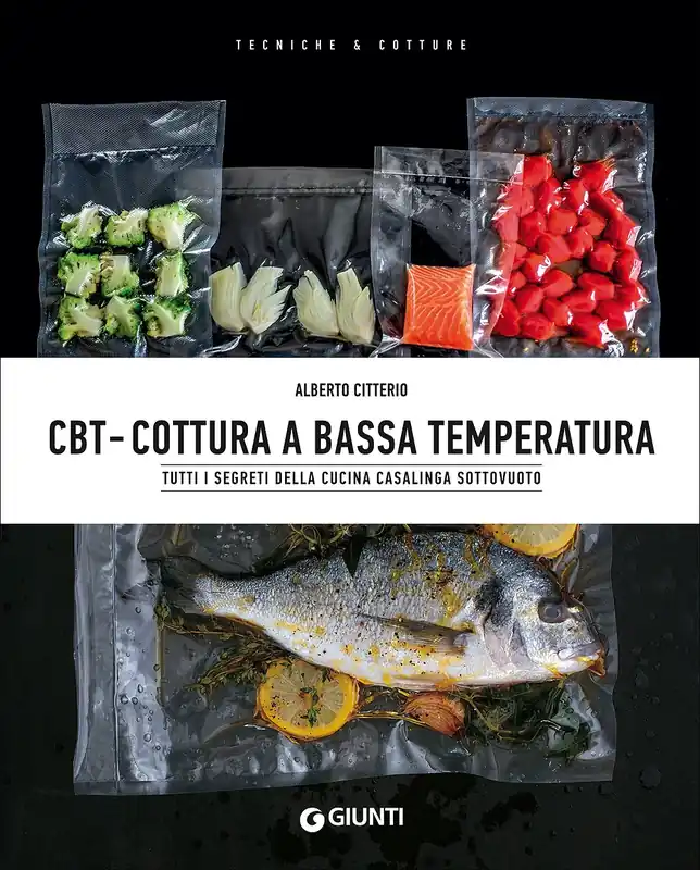 Offerta Del Giorno CBT - Cottura a bassa temperatura Tutti i segreti della cucina casalinga sottovuoto