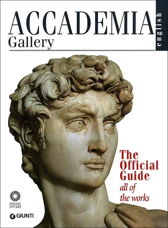 Accademia Gallery The Official Guide. All of the Works - Edizione aggiornata Sconto