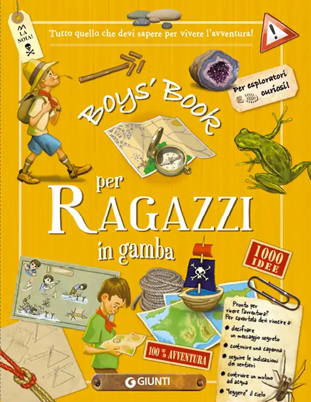 Reso Gratuito Boys‘ Book per Ragazzi in gamba Tutto quello che devi sapere per vivere l‘avventura! 1000 idee per esploratori curiosi!