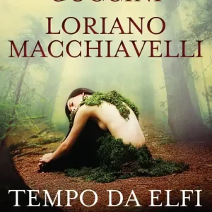 A Buon Prezzo Tempo da elfi Romanzo di boschi, lupi e altri misteri