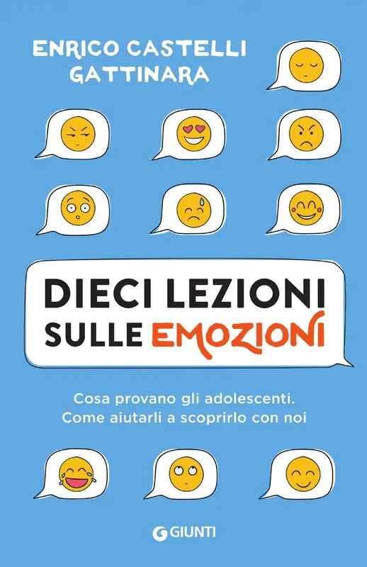 Prezzo Ridotto Dieci lezioni sulle emozioni Cosa provano gli adolescenti. Come aiutarli a scoprirlo con noi