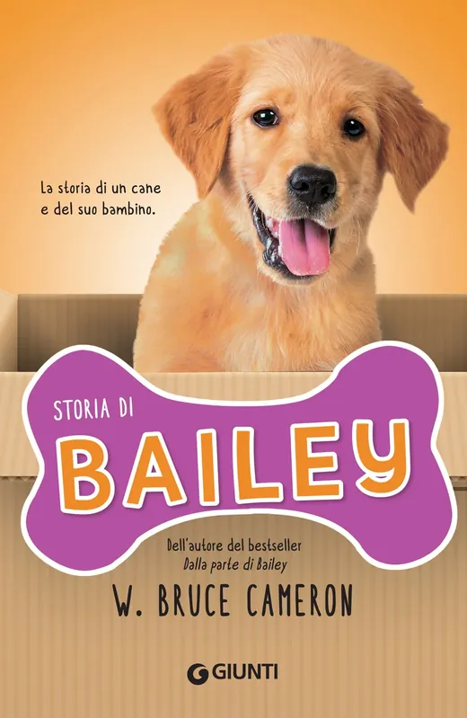Storia di Bailey La storia di un cane e del suo bambino Consegna Rapida